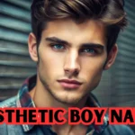 aesthetic boy names