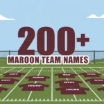 Maroon Team Names