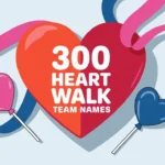 Heart Walk Team Names