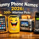 funny phone names