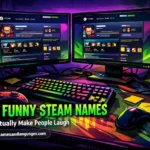 funny steam names