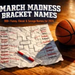 march madness bracket names