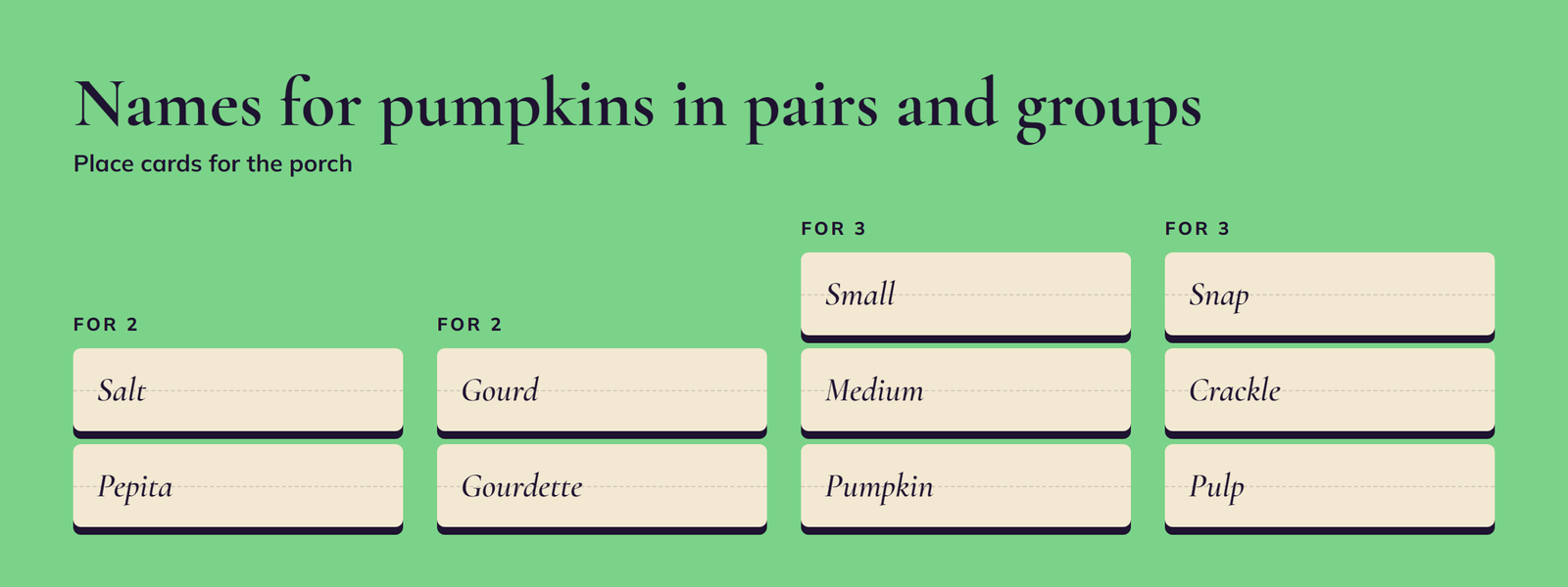 Pumpkin couple and group names for two, three or more pumpkins, like Salt and Pepita and The Three Squashketeers