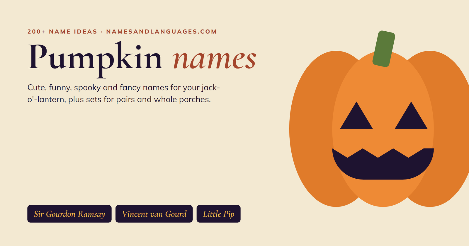 Pumpkin names ideas: cute, funny, spooky and punny names for jack-o'-lanterns, like Sir Gourdon Ramsay and Vincent van Gourd