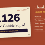 Thanksgiving team names on a Turkey Trot race bib: Gobble Gobble Squad, with more ideas like Pie Hard, The Mashed Potatoes and Turkey Trotters